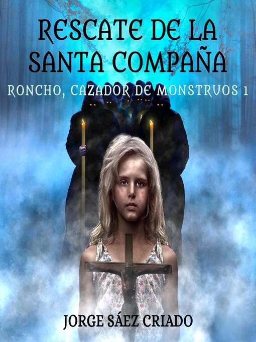 Title details for Rescate de la Santa Compaña by Jorge Sáez Criado - Available